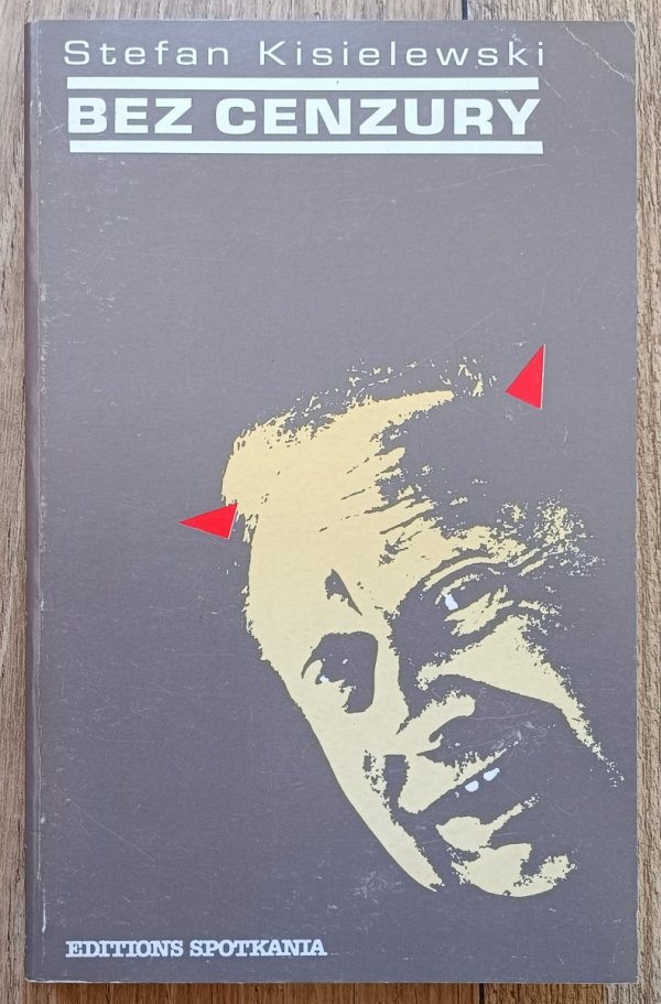Stefan Kisielewski Bez cenzury