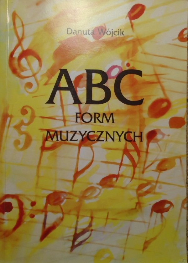 Danuta Wójcik • ABC form muzycznych
