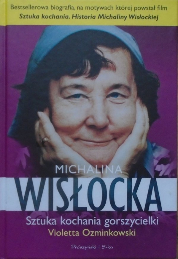 Violetta Ozminkowski • Michalina Wisłocka. Sztuka kochania gorszycielki