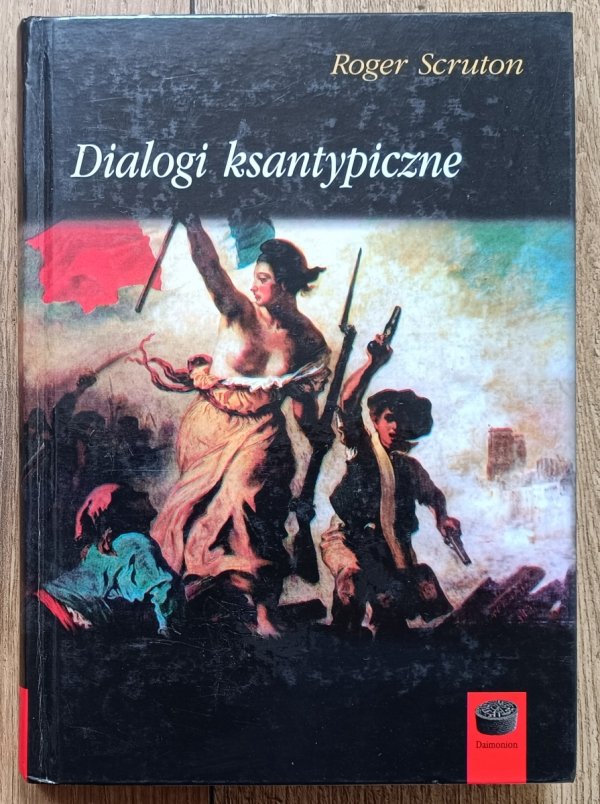 Roger Scruton Dialogi ksantypiczne