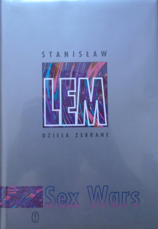 Stanisław Lem • Sex Wars [Dzieła zebrane]