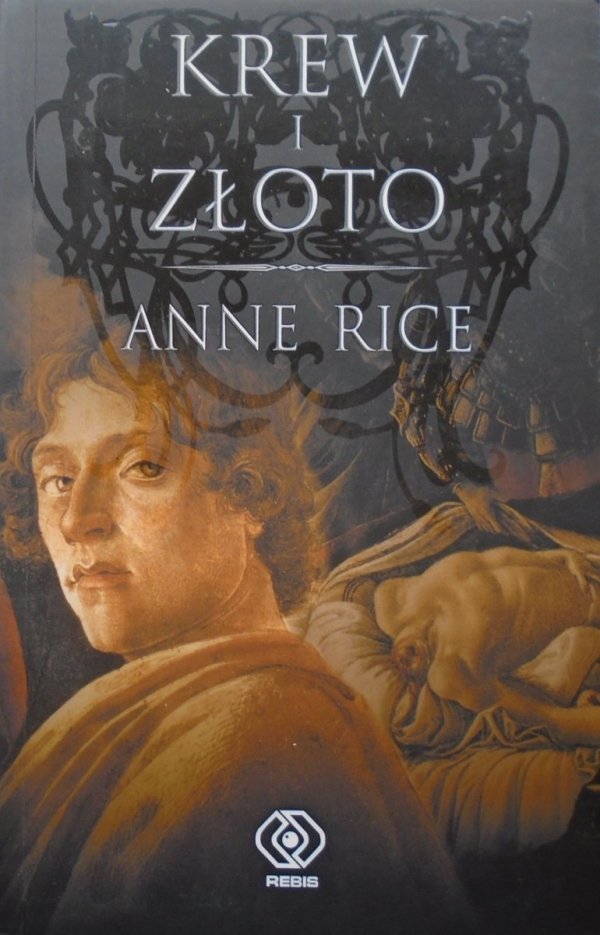 Anne Rice Krew i złoto