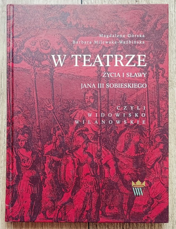 W teatrze życia i sławy Jana III Sobieskiego