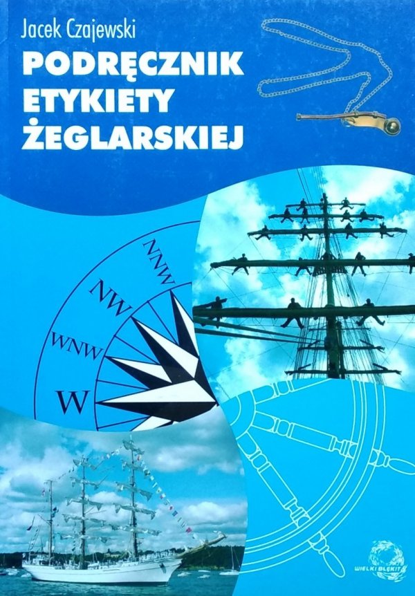 Jacek Czajewski • Podręcznik etykiety żeglarskiej