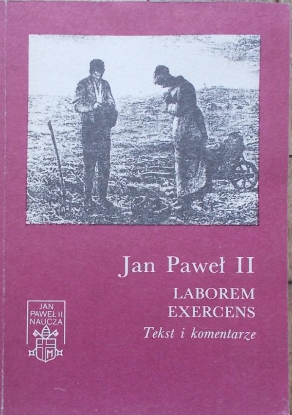 Jan Paweł II • Laborem Exercens. Tekst i komentarze