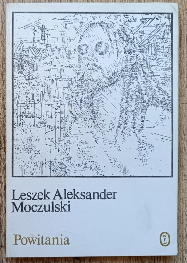 Leszek Aleksander Moczulski Powitania