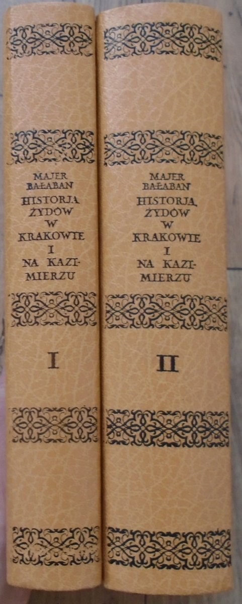 Majer Bałaban • Historia Żydów w Krakowie i na Kazimierzu 1304-1868