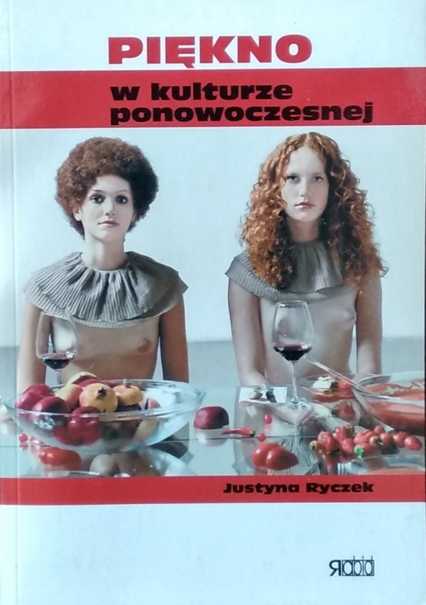  Justyna Ryczek • Piękno w kulturze ponowoczesnej