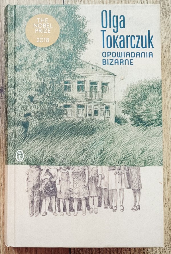 Olga Tokarczuk Opowiadania bizarne