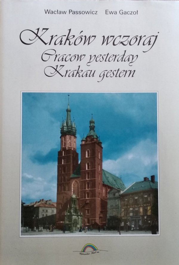  Wacław Passowicz Ewa Gaczoł • Kraków wczoraj
