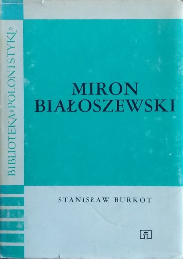 Stanisław Burkot • Miron Białoszewski