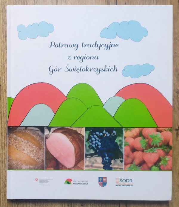 Potrawy tradycyjne z regionu Gór Świętokrzyskich