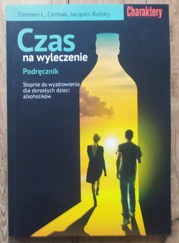 Timmen Cermak, Jacques Rutzky Czas na wyleczenie. Podręcznik
