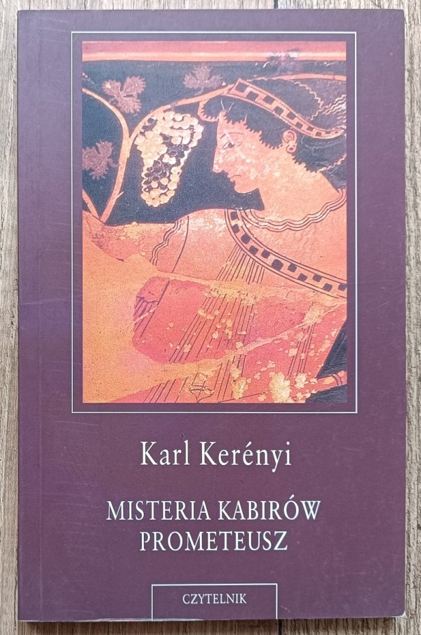 Karl Kerenyi Misteria Kabirów. Prometeusz