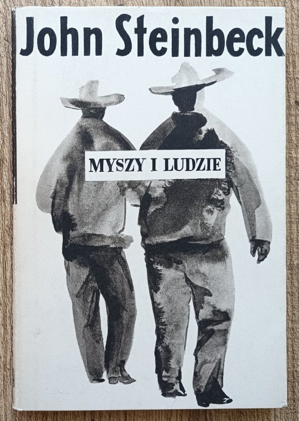 John Steinbeck Myszy i ludzie / okładka Jerzy Jaworowski