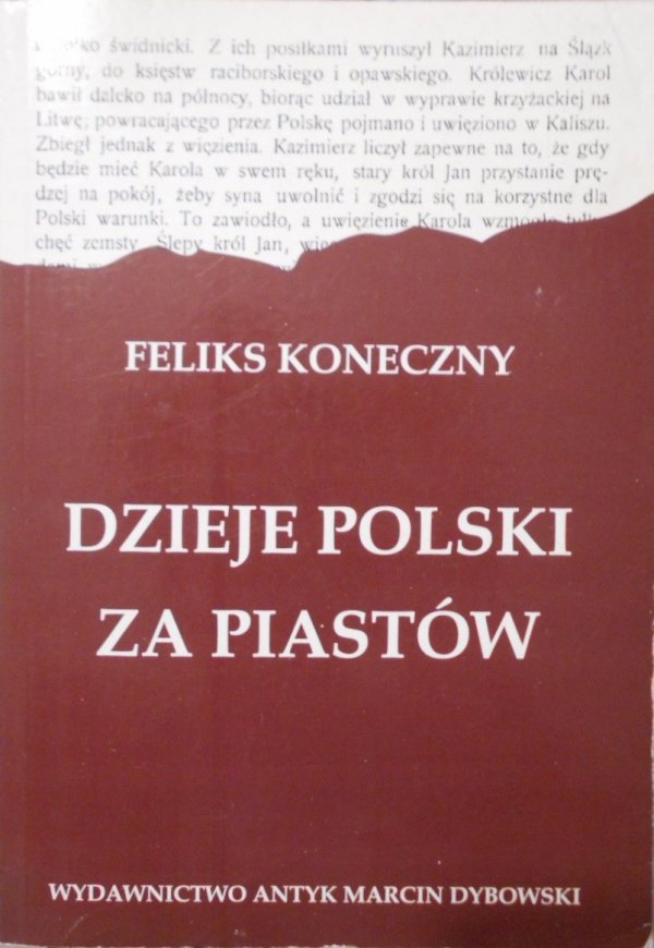 Feliks Koneczny • Dzieje Polski za Piastów