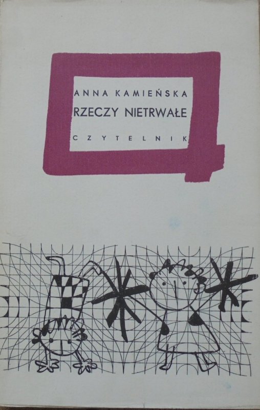 Książka Nad Książkami Anna Kamieńska Pdf Anna Kamieńska • Rzeczy nietrwałe [dedykacja autorska] - Dedykacje