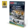 AMMO of Mig Jimenez 6509 How To Paint USAF Navy Grey Fighters Solution Book