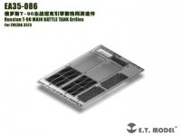 E.T. Model EA35-086 Russian T-90 MAIN BATTLE TANK Grilles For ZVEZDA 3573 1/35