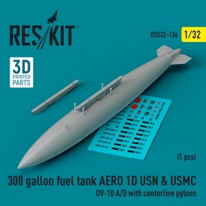 RESKIT RSU32-0134 300 gallon fuel tank AERO 1D USN & USMC (1 pcs) (OV-10 A/D with centerline pylons) (3D Printed) 1/32