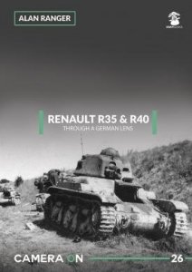 MMP Books 58990 Camera ON 26 Renault R35 & R40 Through a German Lens EN