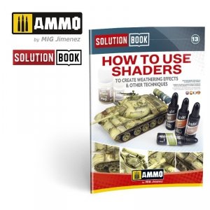 Ammo of Mig 6524 Solution Book. How to use shaders to create weathering effects & other techniques