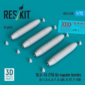 RESKIT RS72-0578 BLU-1A (750 lb) napalm bombs (4 pcs) (A-1, A-4, A-7, A-26K, B-57, F-100) (3D Printed) (1/72)