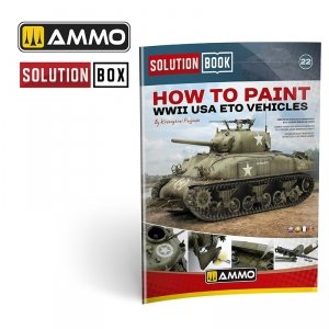 Ammo of Mig 6528 SOLUTION BOOK 22 - How to Paint WWII USA ETO Vehicles (Multilingual Book)