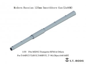 E.T. Model P35-334 Modern Russian 125mm Smoothbore Gun (2a46M) 1/35