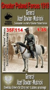 ToRo Model 35F114 Wojska Wielkopolskie 1919 - Gen. Józef Dwobor-Muśnicki / Greater Poland Forces 1919 General Józef Dowbor-Muśnicki Commander-in-chief of Greater Poland Forces 1/35