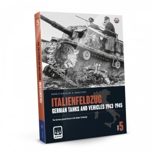 Ammo by Mig 6305 ITALIENFELDZUG - German Tanks and Vehicles 1943-1945 Vol. 5 (English)