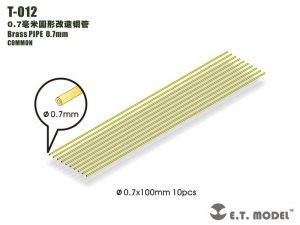 E.T. Model T-012 Brass PIPE 0.7mm