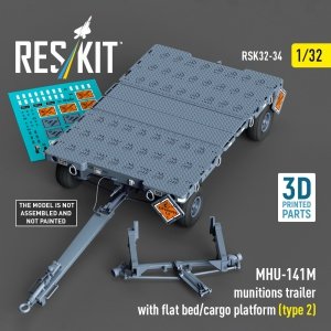 RESKIT RSK32-0034 MHU-141M munitions trailer with flat bed/cargo platform (type 2) (3D Printed model kit) (1/32)