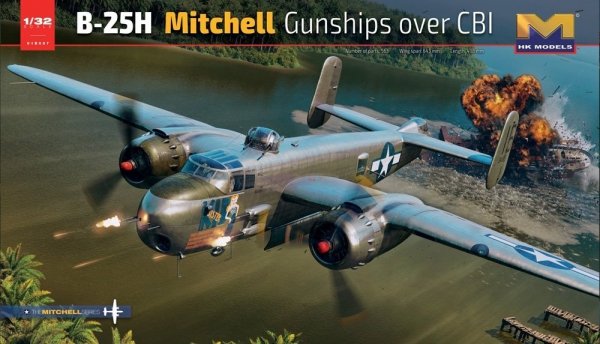 HK Models 01E037 B-25H Mitchell Gunships over CBI 1/32