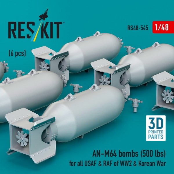 RESKIT RS48-0545 AN-M64 bombs (6 pcs) (500 lbs) for all USAF &amp; RAF of WW2 &amp; Korean War (3D Printed) 1/48