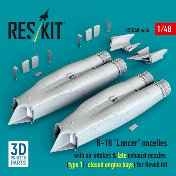 RESKIT RSU48-0426 B-1B "Lancer" nacelles with air intakes &amp; late exhaust nozzles (type 1) (сlosed engine bays) for Revell kit (3D Printed) (1/48)