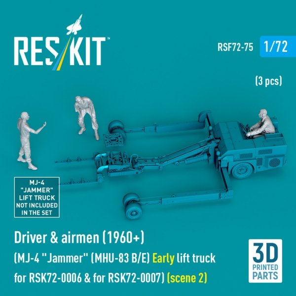 RESKIT RSF72-0075 Driver &amp; airmen (1960+) (3 pcs) (MJ-4 &quot;Jammer&quot; (MHU-83 B/E) Early lift truck for RSK72-0006 &amp; for RSK72-0007) (scene 2) (3D Printed) 1/72