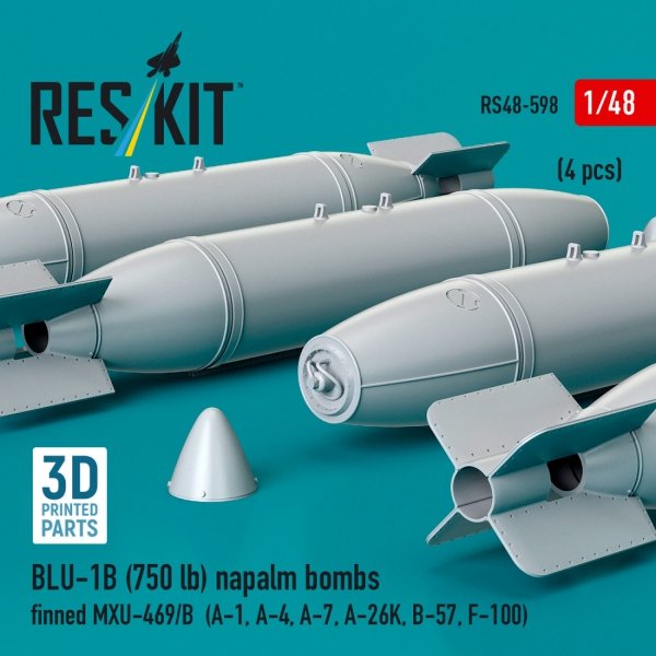 RESKIT RS48-0598 BLU-1B (750 lb) napalm bombs finned MXU-469/B (4 pcs) (A-1, A-4, A-7, A-26K, B-57, F-100) (3D Printed) (1/48)