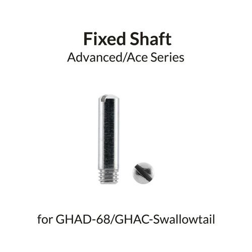 Gaahleri 41246 Fixed Shaft for GHAD-68/GHAC-Swallowtail Advanced/ACE Series