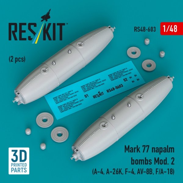 RESKIT RS48-0603 Mark 77 napalm bombs Mod. 2 (2pcs) (A-4, A-26K, F-4, AV-8B, F/A-18) (3D Printed) (1/48)