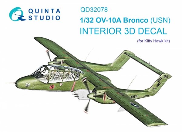 Quinta Studio QD32078 OV-10A (USN version) 3D-Printed &amp; coloured Interior on decal paper (KittyHawk) 1/32