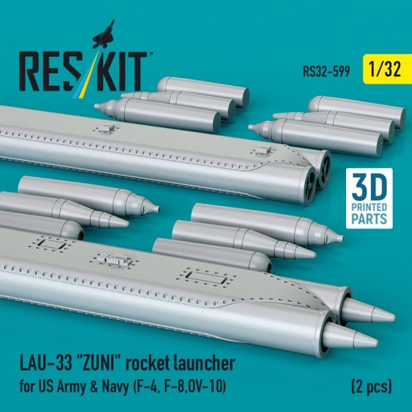 RESKIT RS32-0599 LAU-33 "ZUNI" rocket launcher for US Army &amp; Navy (2 pcs) (F-4, F-8, OV-10) (3D Printed) (1/32)