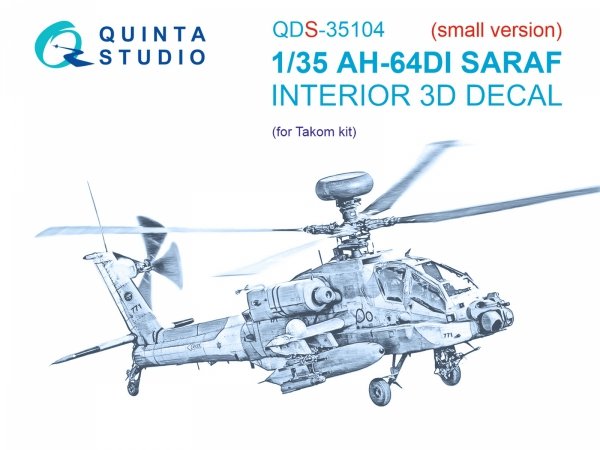Quinta Studio QDS-35104 AH-64DI Saraf 3D-Printed &amp; coloured Interior on decal paper (Takom) (Small version) 1/35