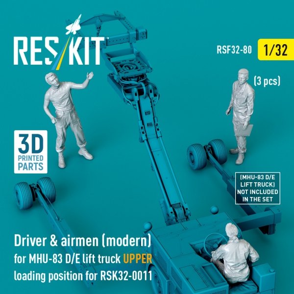 RESKIT RSF32-0080 Driver &amp; airmen (modern) (3 pcs) (MHU-83 D/E lift truck UPPER loading position for RSK32-0011) (3D Printed) 1/32