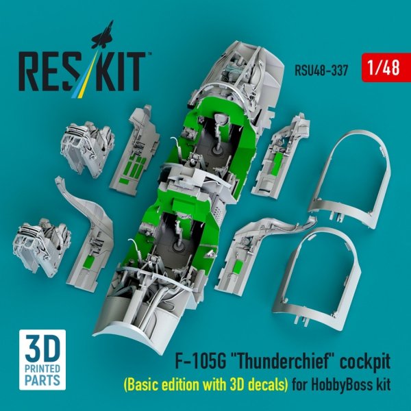 RESKIT RSU48-0337 F-105G &quot;Thunderchief&quot; cockpit (Basic edition with 3D decals) for HobbyBoss kit (3D Printed) 1/48