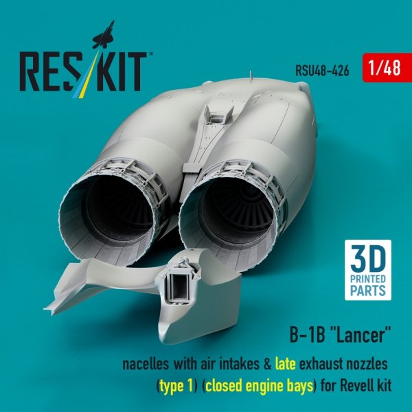 RESKIT RSU48-0426 B-1B "Lancer" nacelles with air intakes &amp; late exhaust nozzles (type 1) (сlosed engine bays) for Revell kit (3D Printed) (1/48)