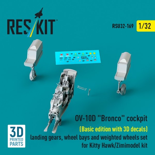 RESKIT RSU32-0169 OV-10D &quot;Bronco&quot; cockpit (Basic edition with 3D decals) landing gears, wheel bays and weighted wheels set for Kitty Hawk/Zimimodel kit (3D Printed) 1/32