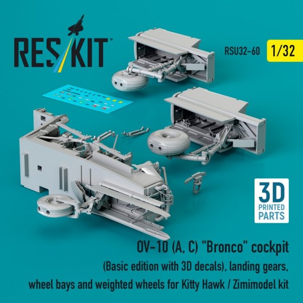 RESKIT RSU32-0060 OV-10 (A, C) "Bronco" cockpit (Basic edition with 3D decals), landing gears, wheel bays and weighted wheels for Kitty Hawk / Zimimodel kit (3D Printed) (1/32)