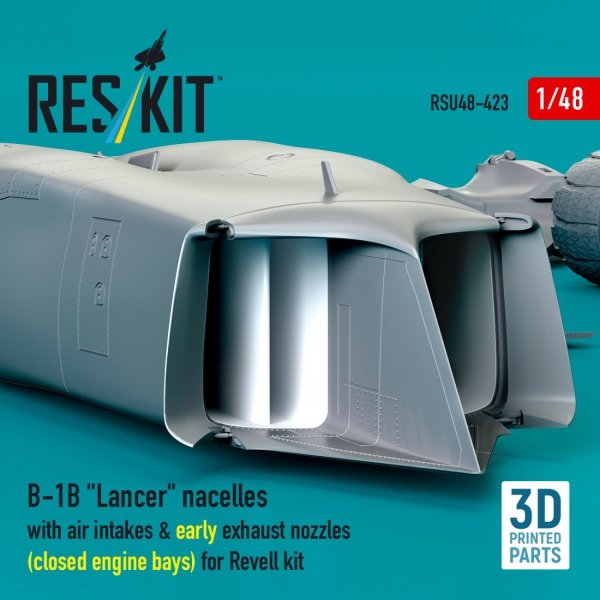 RESKIT RSU48-0423 B-1B "Lancer" nacelles with air intakes &amp; early exhaust nozzles (сlosed engine bays) for Revell kit (3D Printed) (1/48)