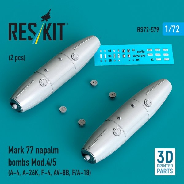 RESKIT RS72-0579 Mark 77 napalm bombs Mod.4/5 (2pcs) (A-4, A-26K, F-4, AV-8B, F/A-18) (3D Printed) (1/72)
